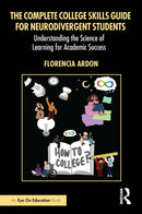 The Complete College Skills Guide for Neurodivergent Students