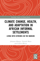 Climate Change, Health, and Adaptation in African Informal Settlements
