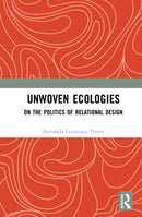 Unwoven Ecologies