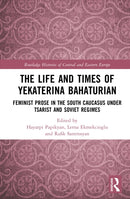 The Life and Times of Yekaterina Bahaturian