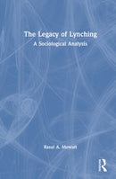 The Legacy of Lynching