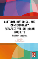Cultural-Historical and Contemporary Perspectives on Indian Mobility