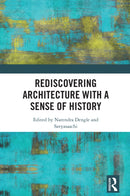 Rediscovering Architecture with a Sense of History