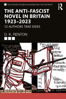 The Anti-Fascist Novel in Britain 1923–2023