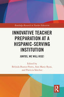 Innovative Teacher Preparation at a Hispanic-Serving Institution