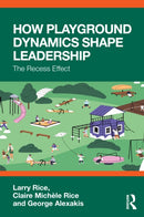 How Playground Dynamics Shape Leadership
