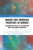 Making and Unmaking Frontiers in Borneo