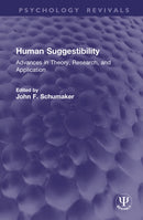 Human Suggestibility : Advances in Theory, Research, and Application-9781041271802