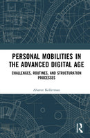 Personal Mobilities in the Advanced Digital Age