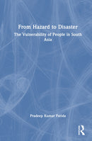 From Hazard to Disaster : The Vulnerability of People in South Asia-9781041273585