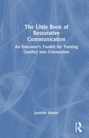 The Little Book of Restorative Communication