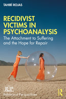 Recidivist Victims in Psychoanalysis