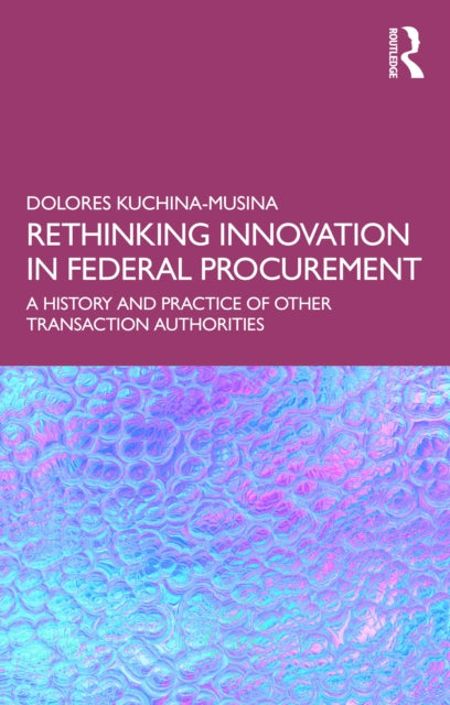 Rethinking Innovation in Federal Procurement