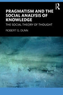 Pragmatism and the Social Analysis of Knowledge