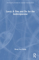Laozi: A Dao and De for the Anthropocene