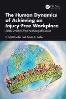 The Human Dynamics of Achieving an Injury-Free Workplace