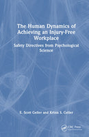 The Human Dynamics of Achieving an Injury-Free Workplace