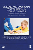 Screens and Emotional Dysregulation in Young Children