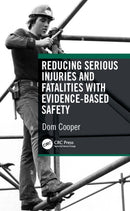 Reducing Serious Injuries and Fatalities with Evidence-Based Safety