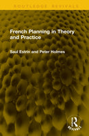 French Planning in Theory and Practice-9781041288275