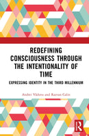 Redefining Consciousness through the Intentionality of Time