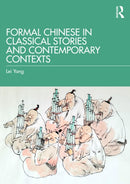 Formal Chinese in Classical Stories and Contemporary Contexts