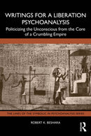Writings for a Liberation Psychoanalysis