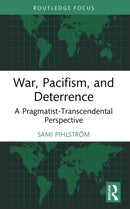 War, Pacifism, and Deterrence