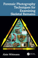 Forensic Photography Techniques for Examining Skeletal Remains