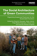 The Social Architecture of Green Communities