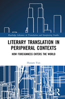 Literary Translation in Peripheral Contexts