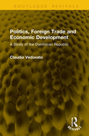 Politics, Foreign Trade and Economic Development : A Study of the Dominican Republic-9781041294351