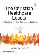 The Christian Healthcare Leader