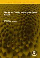 The Wool Textile Industry in Great Britain-9781041295273