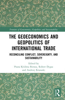 The Geoeconomics and Geopolitics of International Trade
