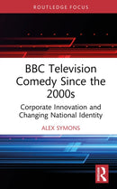 BBC Television Comedy Since the 2000s
