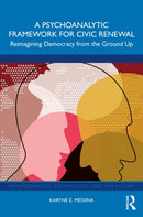 A Psychoanalytic Framework for Civic Renewal