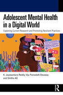 Adolescent Mental Health in a Digital World