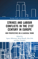 Strikes and Labour Conflicts in the 21st Century in Europe