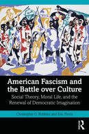 American Fascism and the Battle over Culture