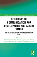 Decolonising Communication for Development and Social Change