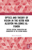 Optics and Theory of Vision in the Kitab nur al?uyun wa-gami? al-funun