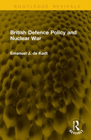 British Defence Policy and Nuclear War-9781041302377