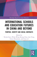 International Schools and Education Futures in China and Beyond