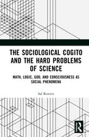 The Sociological Cogito and the Hard Problems of Science