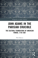 John Adams in the Parisian Crucible