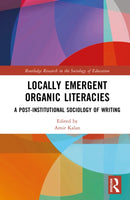 Locally Emergent Organic Literacies