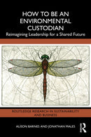 How to be an Environmental Custodian