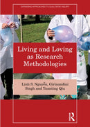 Living and Loving as Research Methodologies