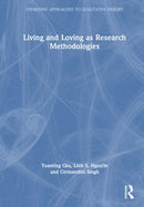 Living and Loving as Research Methodologies